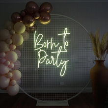 Load image into Gallery viewer, Born To Party Neon Sign
