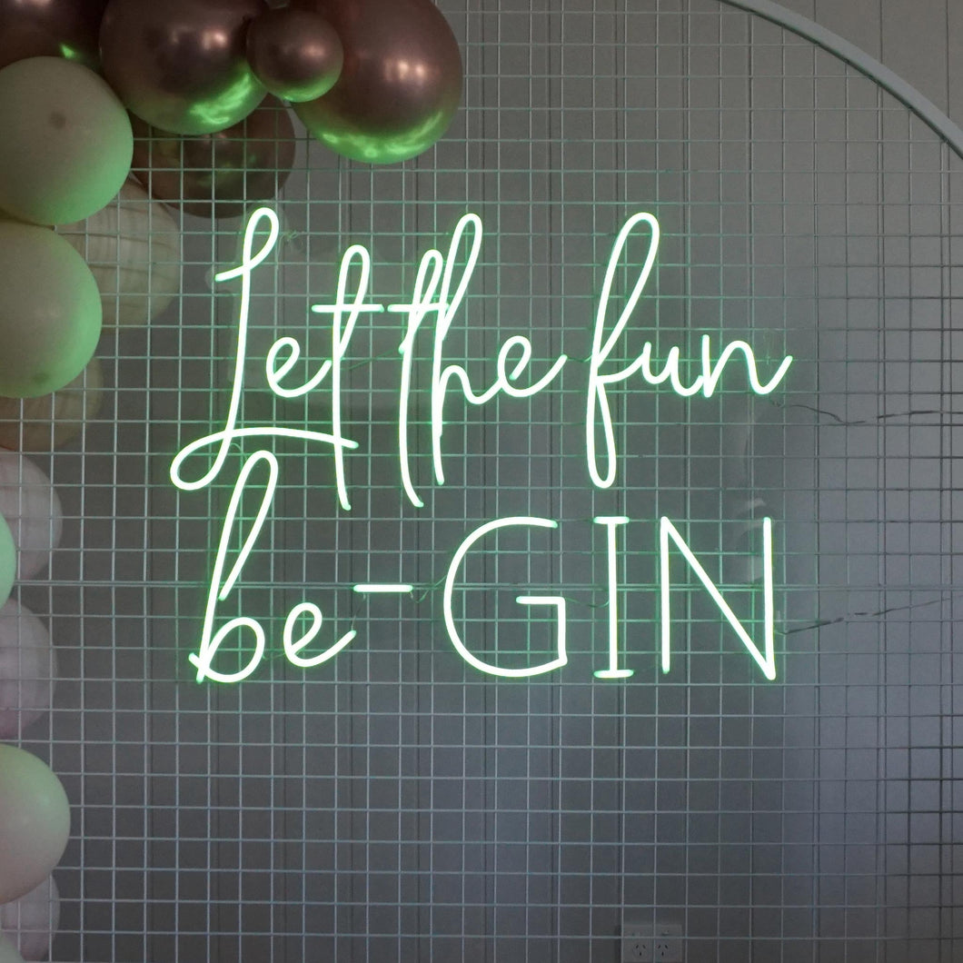 Let The Fun Be-GIN Neon Sign