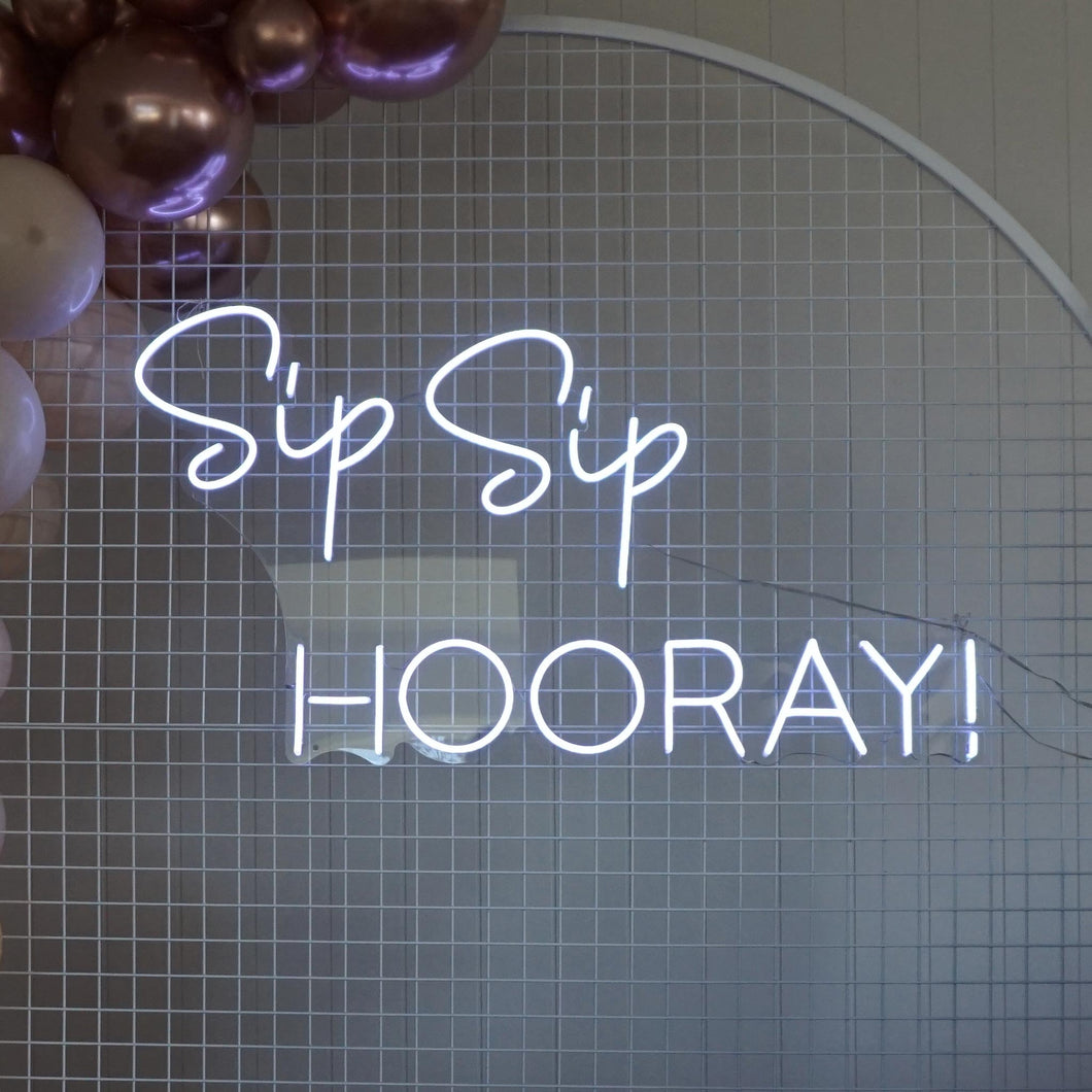 Sip Sip Hooray Neon Sign